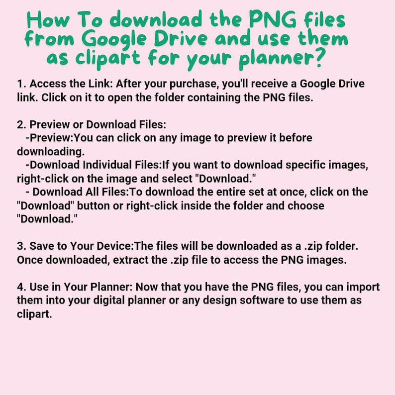 Puede incluir: Un gr&aacute;fico de texto rosa y verde con instrucciones sobre c&oacute;mo descargar archivos PNG desde Google Drive y usarlos como im&aacute;genes predise&ntilde;adas para un planificador.
