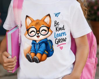 Cute Fox Back to School PNG, Be Kind Learn Grow Shirt Design, Kids School PNG, Kindergarten T-Shirt