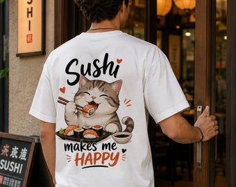 Cute Cat Sushi PNG | Sushi Makes Me Happy | Kawaii Cat Sublimation | Funny Cat Shirt Design | Japanese Food PNG | Instant Download |