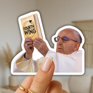 Fourth Wing Pope Meme inspired smut, laptop stickers, funny stickers, sarcastic sticker, funny gift, kindle sticker