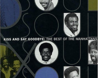Kiss And Say Goodbye: Lo mejor de The Manhattans (CD)