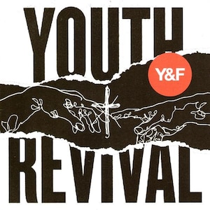 May include: Black and white graphic design with the words "YOUTH REVIVAL" in bold, uppercase letters. The design includes a torn paper effect and a red circle with "Y&F" in white. A line drawing of hands reaching towards a cross is in the center.