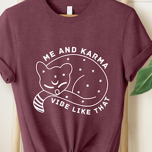 Karma Is A Cat Shirt, Me And Karma Vibe Like That Shirt, Lyric Merch, Concert Shirt, Midnights Album Inspired Tee, Minimal Shirt, Women Tees