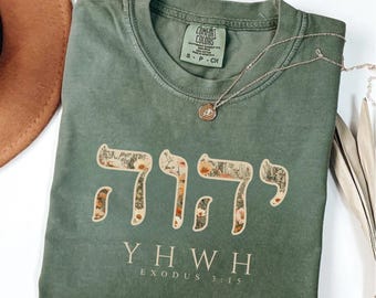 Comfort Colors YHWH Floral Hebrew Shirt, Christian Bible Verse Tee