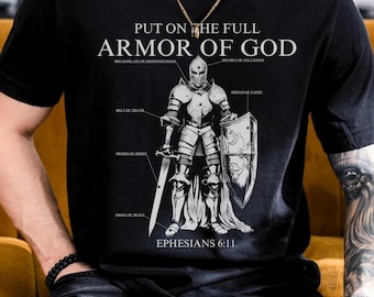 Comfort Colors® Put on The Full Armor of God Shirt, Bible Verse Shirt, Ephesians Shirt, Knight Tee, Christian Shirt, Faith over Fear Shirt