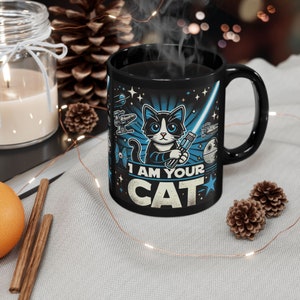 Cat Mug, Star Wars Cat Mug, I Am Your Cat, Gift for Cat Owners, Black Mug (11oz, 15oz)