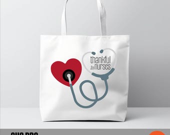 Thankful for nurses svg, nurse png, nurses gift, Cricut & Silhouette cut files, nurse tshirt or bag, thankyou nurse card, vinyl nurse tshirt