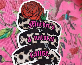 Natural Cause Widow Higgins Sticker OFMD