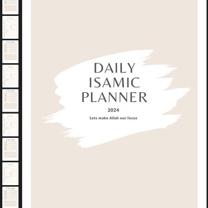 May include: A beige planner cover with a white brushstroke design. The text "DAILY ISLAMIC PLANNER 2024 Lets make Allah our focus" is printed on the cover.