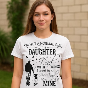 Memorial Dad Quote PNG – Daughter to a Dad with Wings, Transparent Sublimation Design, Remembrance Clipart, Angel in Heaven Digital Download