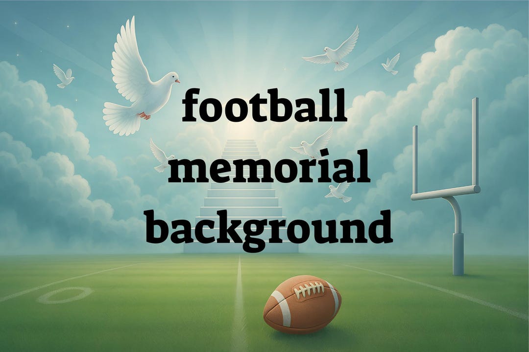 Football Memorial PNG: RIP Tribute Background (digital Download) - Etsy