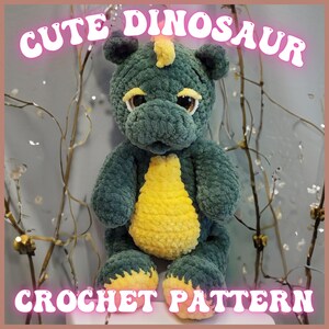 Cute Dinosaur Crochet Pattern, Amigurumi Dinosaur Pattern, Plushie Pattern, Dinosaur Stuffed Animals, Dinosaur Toy, DIY Plush Pattern, PDF