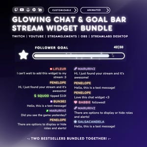 May include: A digital graphic promoting a "Glowing Chat & Goal Bar Stream Widget Bundle" for Twitch, YouTube, and other platforms. The design features a follower goal bar, chat messages, and the text "Customizable" and "Animated."