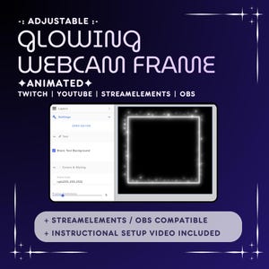 May include: A glowing white webcam frame with adjustable settings. The frame is animated and compatible with Twitch, YouTube, StreamElements, and OBS. The image shows a preview of the frame with a black background.