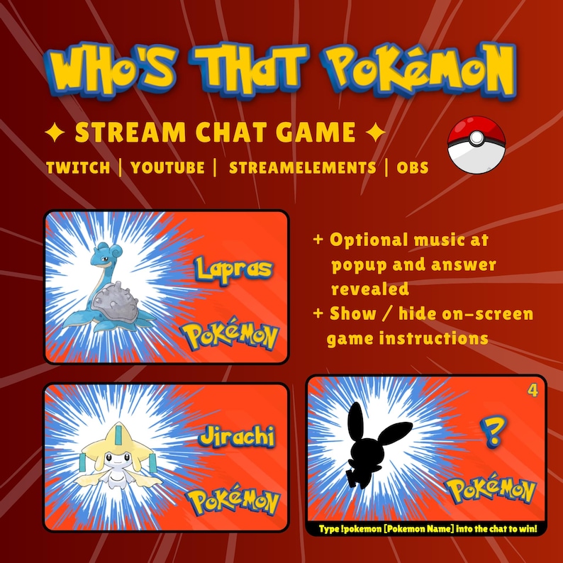 May include: Promotional image for a "Who's That Pok&eacute;mon" stream chat game. The design features the game's title, instructions, and examples of Pok&eacute;mon characters like Lapras and Jirachi. The background is red with a white burst effect.