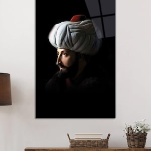 Fatih Sultan Mehmed, Portrait UV Printed Glass Art, Modern Room Decor, Glass Wall Set, Extra Large Wall Art, Christmas Gift,Home Decor Gift