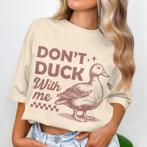 Funny Duck Graphic Tee, Don&#39;t Duck With Me T-Shirt, Humorous Duck Shirt, Cool Duck Print Shirt, Novelty Duck Clothing Gift