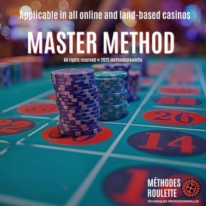 May include: A green felt roulette table with red and black numbers. A stack of blue and white casino chips sits on the number 9. The text "MASTER METHOD" is at the top of the image. The text "All rights reserved © 2025 methodesroulette" is below the title.