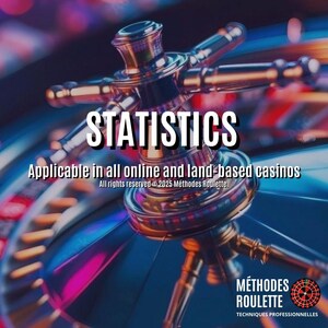 Peut inclure: Gros plan sur une roue de roulette avec une bille qui tourne. Le texte "STATISTICS" est affiché au-dessus de la roue, avec le slogan "Applicable dans tous les casinos en ligne et terrestres". L'image comprend également le logo "MÉTHODES ROULETTE" avec le slogan "TECHNIQUES PROFESSIONNELLES".