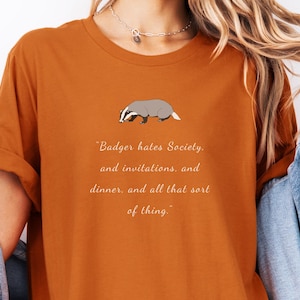 Wind in the Willows Badger Anti-Social Bookish, Literary Quote T-Shirt, Introvert Gift Shirt, Reader Gift Idea, Book Lover Top, Cottage Core