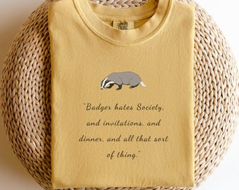 Wind in the Willows Comfort Colors 1717, Anti-Social Bookish, Literary Quote T-Shirt, Introvert Gift Shirt, Reader Gift Idea, Book Lover Top