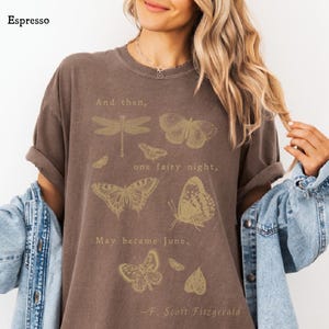 Comfort Colors One Fairy Night May Became June T-Shirt, F. Scott Fitzgerald Butterfly Gardencore Shirt, Summer Aesthetic T Shirt, Mothcore immagine 5