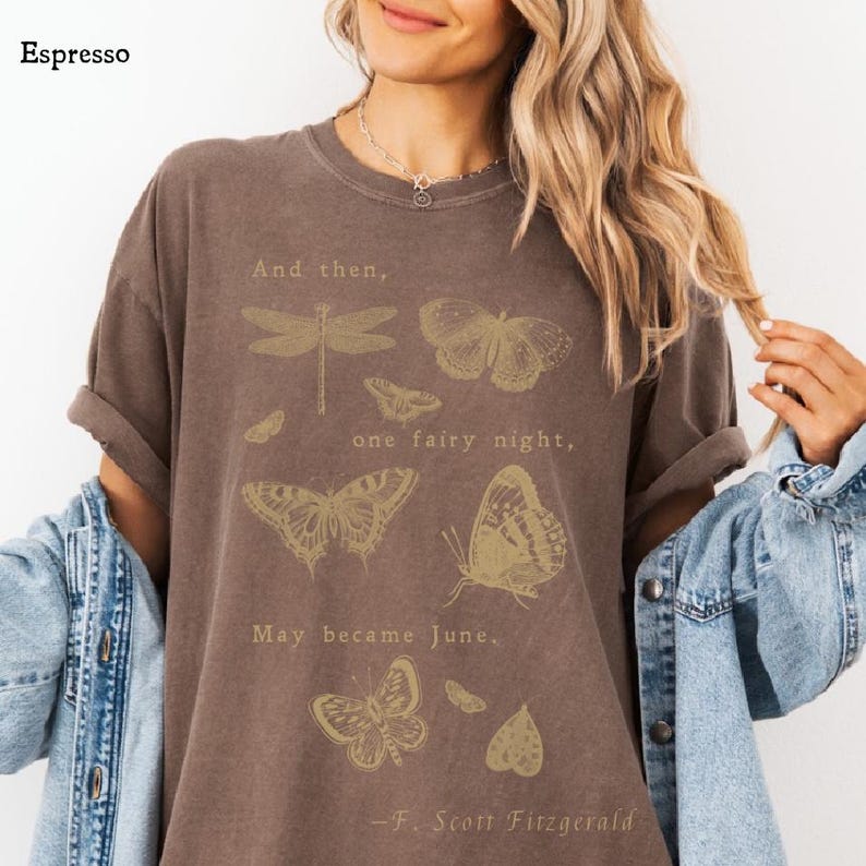 Comfort Colors One Fairy Night May Became June T-Shirt, F. Scott Fitzgerald Butterfly Gardencore Shirt, Summer Aesthetic T Shirt, Mothcore immagine 5