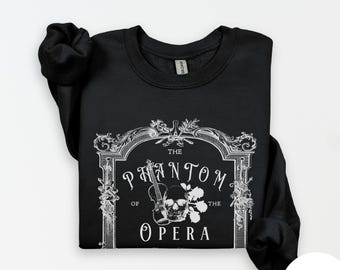 The Phantom of the Opera Sweatshirt, Gaston Leroux 1909 Novel