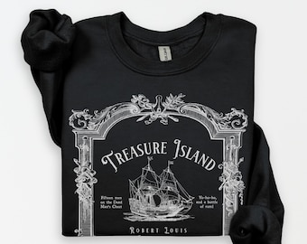 Treasure Island Sweatshirt | Robert Louis Stevenson