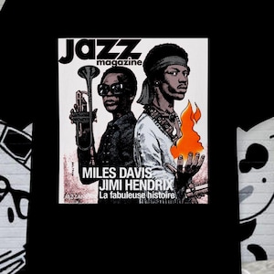May include: Black t-shirt featuring a Jazz Magazine cover with Miles Davis and Jimi Hendrix. The magazine cover art includes a trumpet, a flame, and the text "Jazz Magazine" and "Miles Davis Jimi Hendrix La fabuleuse histoire."