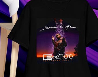 E 40 Shirt, BESPRINKME MICH! Bay Juhu! Suga T, The Click, 40 Water | Bay Area, Rapper, zu kurz, b echt, Zypresse, Westküstenrap, 90er Rap