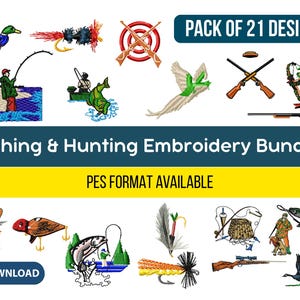 Op de afbeelding: Een borduurpakket met 21 vis- en jachtontwerpen. De ontwerpen omvatten een eend, hengel, vis, jachtgeweer en een jager. De tekst "Fishing & Hunting Embroidery Bundle" en "PES format available" zijn ook inbegrepen.