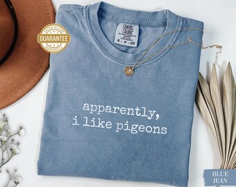 Pigeon Shirt Comfort Colors Pigeon Lover Tee Funny Bird Shirt Pigeon Gift Sarcastic Shirt for Women Trendy Shirt Pigeon Sweatshirt