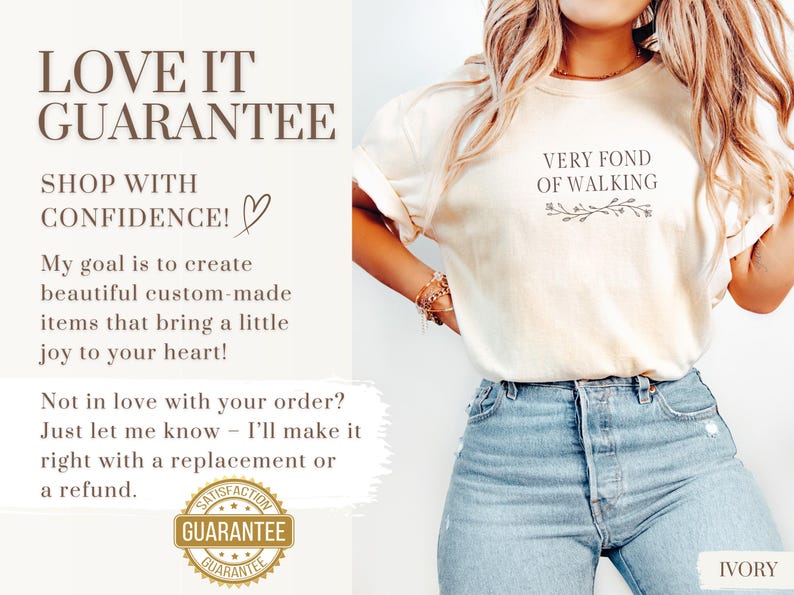 May include: Ivory-colored t-shirt with the text "VERY FOND OF WALKING" and a floral design. The image also includes text about a guarantee and the color "IVORY". The model is wearing blue jeans.