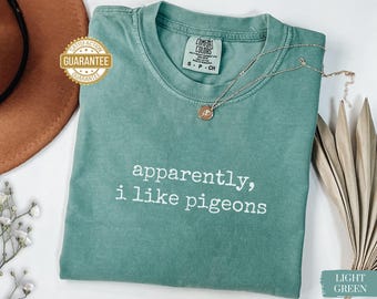 Pigeon Shirt Comfort Colors Pigeon Lover Tee Funny Bird Shirt Pigeon Gift Sarcastic Shirt for Women Trendy Shirt Pigeon Sweatshirt