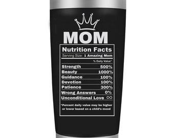 Mom Nutrition Label - Engraved Stainless Steel Tumbler, Insulated Travel Mug For Her, Mother Gift, Best Mom Gift, Happy Mother's Day
