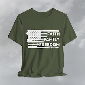 Faith Family Freedom American Flag Tee, Patriotic Christian Shirt Military Green