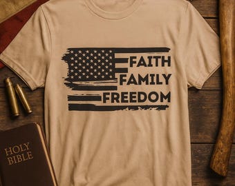 Patriotic Tee, Faith Family Freedom Shirt, Unisex Patriotic T-Shirt, American Flag Christian Top, Patriotic Apparel