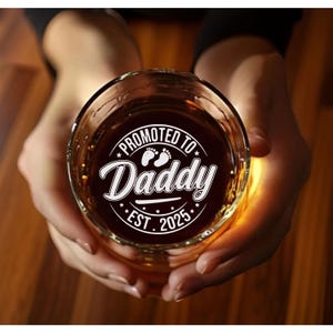 Personalized Whiskey Glass Gifts for Dad - Custom Engraved Promoted To Daddy on Rock Glass