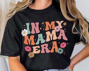 In my Mama Era Shirt, Retro Mom Clothes, Mom's Birthday T-Shirt, New Mom & Pregnancy Outfit, Women's Funny Concert Tee, In My Mom Era Tshirt