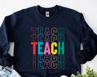Teach Shirt, Cute Teacher Shirt, Teacher Appreciation, Back to School Shirt, Elementary School Teacher Shirt, New Teacher Shirt