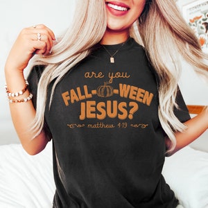 Christian Thanksgiving Shirt, Jesus Shirt, Fall Religious Shirt, Christian Halloween, Fall Halloween Shirt For Girls, Womens Christian Shirt