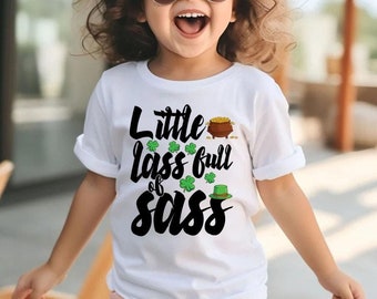 St Patrick's Day Kids Shirt, Little Lass Full of Sass Toddler Shirt, Funny St Patrick's Day Baby Girl Gift, St Patrick's Day Shirt for Kids
