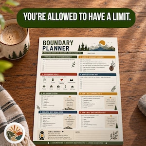 Könnte beinhalten: Ein gedrucktes Boundary Planner Arbeitsblatt mit acht Abschnitten zur persönlichen Reflexion, inklusive Checkboxen und Aufforderungen. Das Design zeigt Berg- und Waldillustrationen in Erdtönen, mit dem Text "YOU'RE ALLOWED TO HAVE A LIMIT" prominent oben platziert.