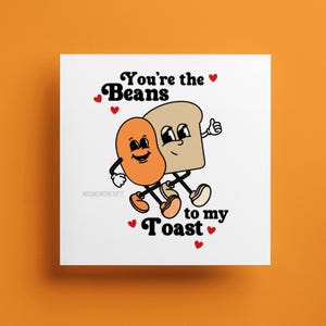 Funny Retro Valentines Day Card: Beans to my Toast Anniversary Card