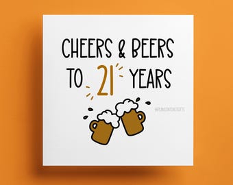 Funny 21st Birthday Card for Him – Cheers & Beers to 21 Years Beer Party Greeting