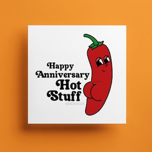 Happy Anniversary Card Hot Stuff -  Retro Cartoon Chilli Pepper - Spicy Funny Flirty Card for Boyfriend Girlfriend Partner Husband Wife