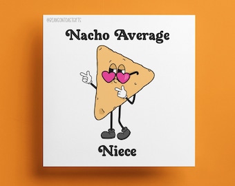 Funny Nacho Niece Card – Birthday, Christmas Greeting (Blank Inside)