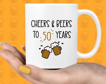 50th Birthday Beer Mug, Funny 50th Birthday Mug, Cheers Beers Coffee Mug, Funny Gift for Him, Husband, Dad or Brother