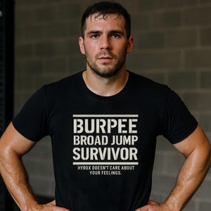 Burpee Broad Jump Survivor Shirt HYROX | Funny CrossFit Gym Tee | Functional Fitness & Endurance Athlete Gift | Workout Training Shirt